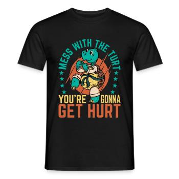 Mess With The Turt, You're going to Get Hurt 6 - Men's T-Shirt - black - Front - AI Model Male 178 light (178cm)