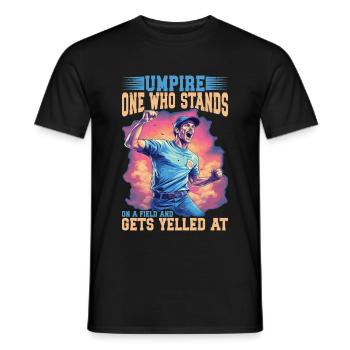 Umpire, Who Stands On A Field And Gets Yelled At 7 - Men's T-Shirt - black - Front - AI Model Male 178 light (178cm)