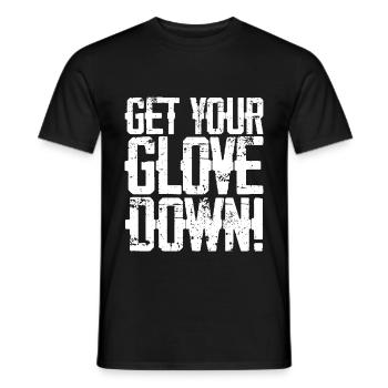 Get Your Glove Down 3 - Männer T-Shirt - Schwarz - Vorne - AI Model Male 178 light (178cm)