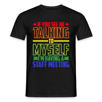 Moi qui me parle à moi-même, j’ai une réunion du personnel 5 - T-shirt homme - noir - Devant - AI Model Male 178 light (178cm)