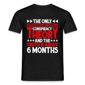 The Only Difference Between A Conspiracy Theory 17 - Männer T-Shirt - Schwarz - Vorne - AI Model Male 178 light (178cm)