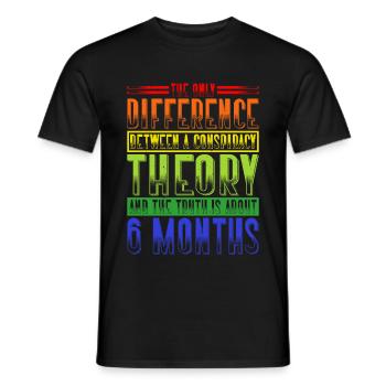 The Only Difference Between A Conspiracy Theory 19 - Männer T-Shirt - Schwarz - Vorne - AI Model Male 178 light (178cm)