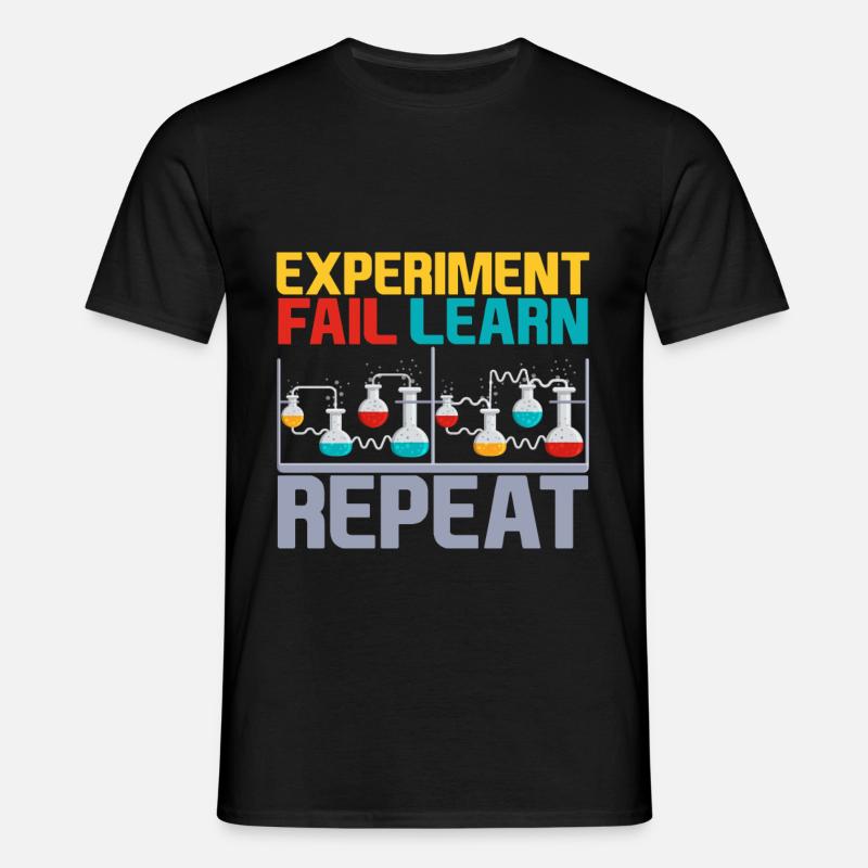 Experiment Fail Learn Repeat 4 - Men's T-Shirt - black