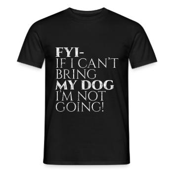 Pour info, si je ne peux pas amener mon chien, je n’y vais pas ! 3 - T-shirt homme - noir - Devant - AI Model Male 178 light (178cm)