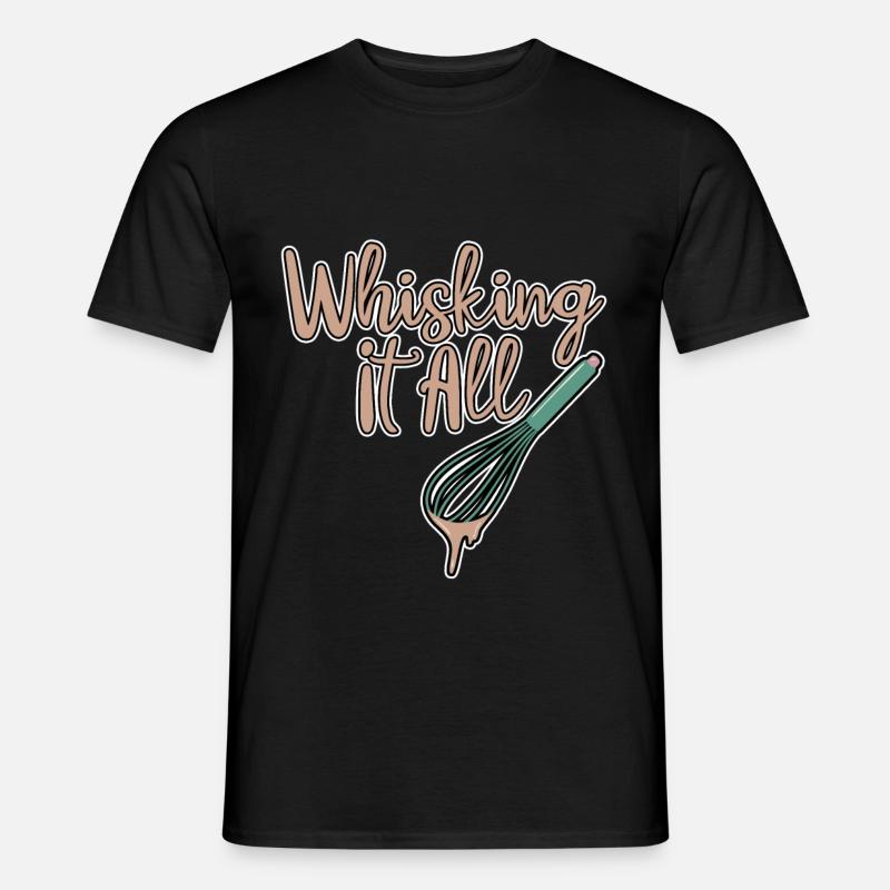 Whisking It All 2 - Männer T-Shirt - Schwarz