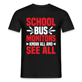 Moniteurs d’autobus scolaires, tout savoir et tout voir 12 - T-shirt homme - noir - Devant - AI Model Male 178 light (178cm)