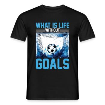 What Is Life Without Goals 13 - Männer T-Shirt - Schwarz - Vorne - AI Model Male 178 light (178cm)