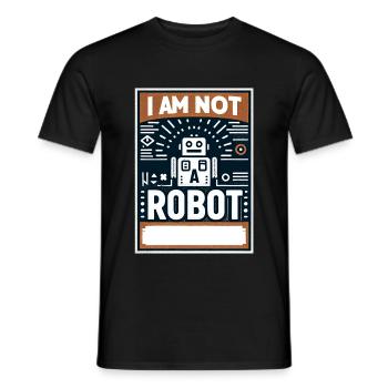 I Am Not A Robot 3 - Männer T-Shirt - Schwarz - Vorne - AI Model Male 178 light (178cm)