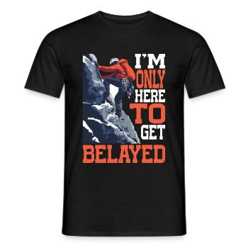 I'm Only Here To Get Belayed 7 - Men's T-Shirt - black - Front - AI Model Male 178 light (178cm)