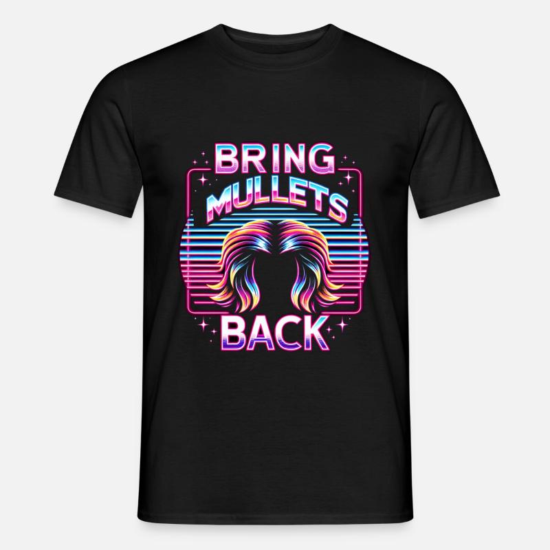 Bring Mullets Back 11 - Männer T-Shirt - Schwarz