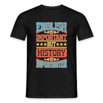 English Is Important But History Is Importanter 8 - Männer T-Shirt - Schwarz - Vorne - AI Model Male 178 light (178cm)