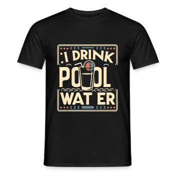 I Drink Pool Water 13 - Men's T-Shirt - black - Front - AI Model Male 178 light (178cm)
