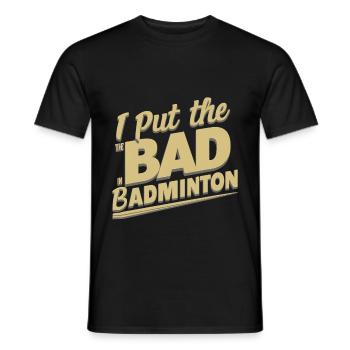 J’ai mis le mauvais dans le badminton 10 - T-shirt homme - noir - Devant - AI Model Male 178 light (178cm)