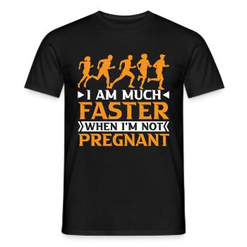 I Am Much Faster When I'm Not Pregnant 27 - Men's T-Shirt - black - Front - AI Model Male 178 light (178cm)