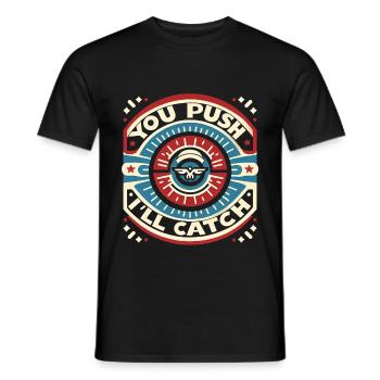 You Push I'll Catch 5 - Men's T-Shirt - black - Front - AI Model Male 178 light (178cm)