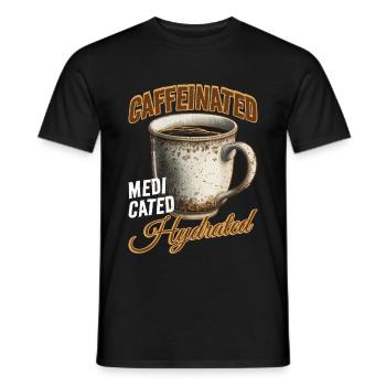 Caffeinated Medicated Hydrated 2 - Men's T-Shirt - black - Front - AI Model Male 178 light (178cm)