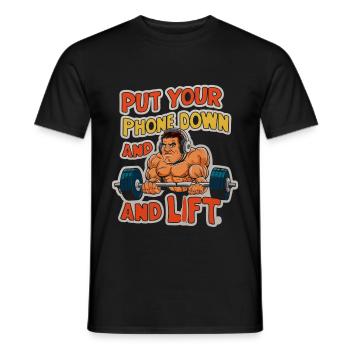 Put Your Phone Down And Lift 7 - Männer T-Shirt - Schwarz - Vorne - AI Model Male 178 light (178cm)