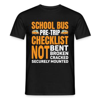 School Bus Pre-trip Checklist, Not Bent, 7 - Men's T-Shirt - black - Front - AI Model Male 178 light (178cm)