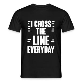 I Cross The Line Everyday 4 - Men's T-Shirt - black - Front - AI Model Male 178 light (178cm)