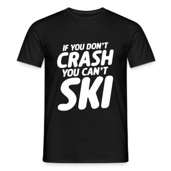 If You Don't Crash You Can't Ski - Men's T-Shirt - black - Front - AI Model Male 178 light (178cm)
