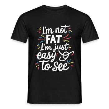 I'm Not Fat, I'm Just Easy To See 54 - Men's T-Shirt - black - Front - AI Model Male 178 light (178cm)