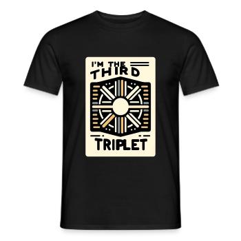I'm The Third Triplet 6 - Men's T-Shirt - black - Front - AI Model Male 178 light (178cm)