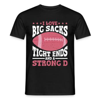 I Love Big Sacks Tight Ends And A Strong D 2 - Männer T-Shirt - Schwarz - Vorne - AI Model Male 178 light (178cm)