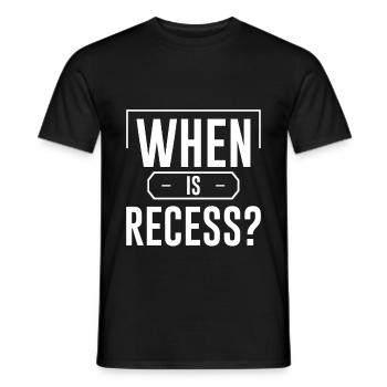 When Is Recess 4 - Männer T-Shirt - Schwarz - Vorne - AI Model Male 178 light (178cm)