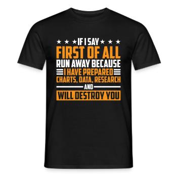 If I Say First Of All, Run Away 39 - Männer T-Shirt - Schwarz - Vorne - AI Model Male 178 light (178cm)