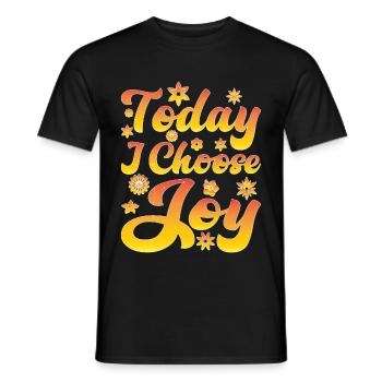 Today I Choose Joy 35 - Männer T-Shirt - Schwarz - Vorne - AI Model Male 178 light (178cm)