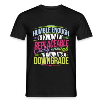 Replaceable Yet Downgrade If Replaced 6 - Männer T-Shirt - Schwarz - Vorne - AI Model Male 178 light (178cm)