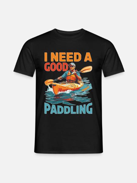 I Need A Good Paddling - Männer T-Shirt - Schwarz