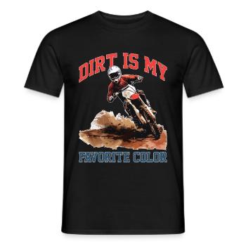 Dirt Is My Favorite Color 2 - Männer T-Shirt - Schwarz - Vorne - AI Model Male 178 light (178cm)