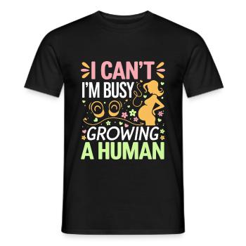 I Can't I'm Busy Growing A Human 8 - Männer T-Shirt - Schwarz - Vorne - AI Model Male 178 light (178cm)
