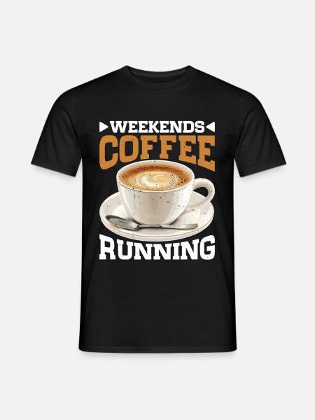 Weekends Coffee Running - Männer T-Shirt - Schwarz