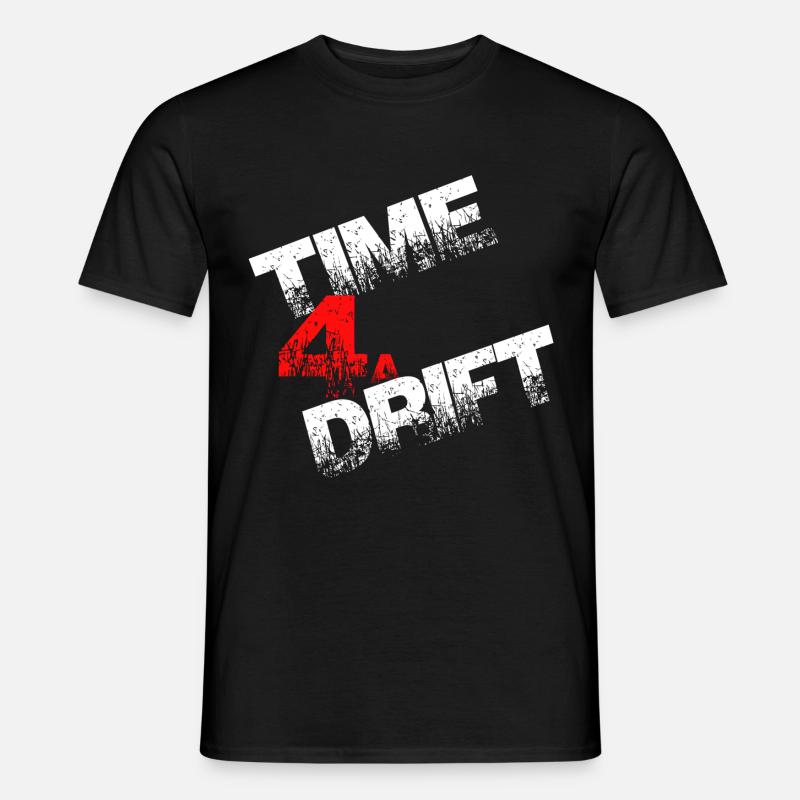 Time 4a Drift driften Geschenk - Männer T-Shirt - Schwarz