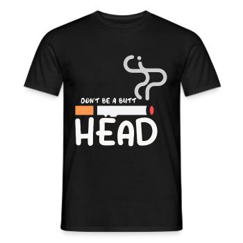 Don't Be Butthead Funny Smoking Cessation Non-Smoking - Men's T-Shirt - black - Front - AI Model Male 178 light (178cm)