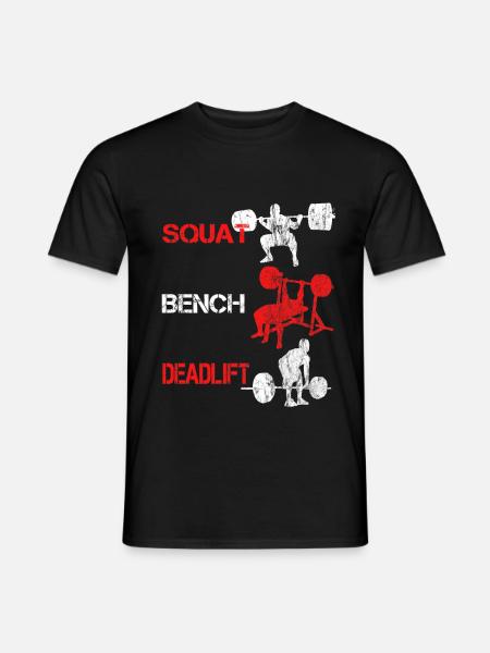 Squat Bench Deadlift - Bodybuilder Training - Men's T-Shirt - black