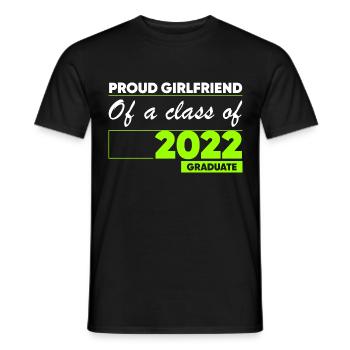 Proud Girlfriend of A Class of 2022 Graduate Gift - Men's T-Shirt - black - Front - AI Model Male 178 light (178cm)
