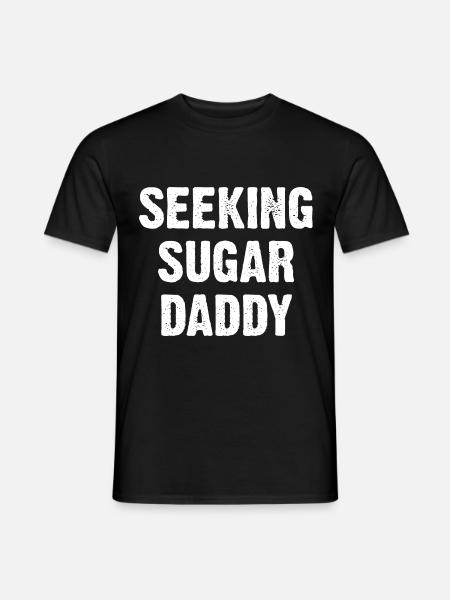 Seeking Sugar Daddy - Men's T-Shirt - black