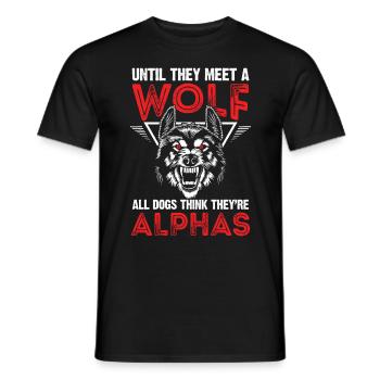 Wolf Alpha Leitwolf Spruch Rudel Wölfe Wolfsrudel - Männer T-Shirt - Schwarz - Vorne - AI Model Male 178 light (178cm)