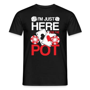 I'm Just Here For The Pot - Men's T-Shirt - black - Front - AI Model Male 178 light (178cm)