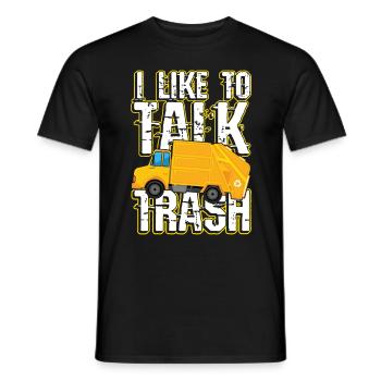 I like to talk trash for a man - Men's T-Shirt - black - Front - AI Model Male 178 light (178cm)