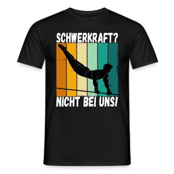 Schwerkraft? Nicht Bei Uns - Turnen Turner - Männer T-Shirt - Schwarz - Vorne - AI Model Male 178 light (178cm)