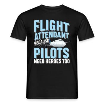 Flight attendant because pilots need heroes too - Men's T-Shirt - black - Front - AI Model Male 178 light (178cm)