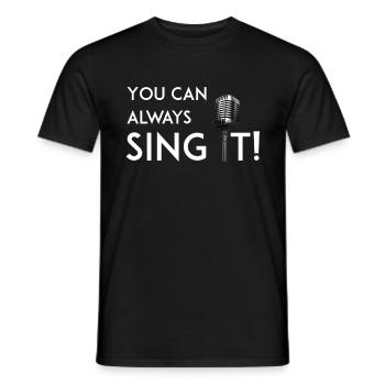 Sing it - Men's T-Shirt - black - Front - AI Model Male 178 light (178cm)