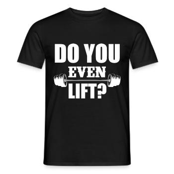 Hebst du überhaupt? - Männer T-Shirt - Schwarz - Vorne - AI Model Male 178 light (178cm)