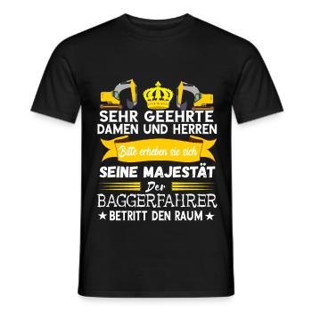 Baggerfahrer Majestät Bagger Fahren Spruch - Männer T-Shirt - Schwarz - Vorne - AI Model Male 178 light (178cm)