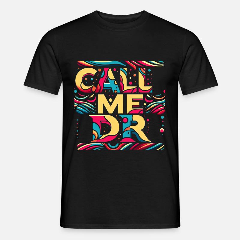 Call Me Dr 35 - Männer T-Shirt - Schwarz