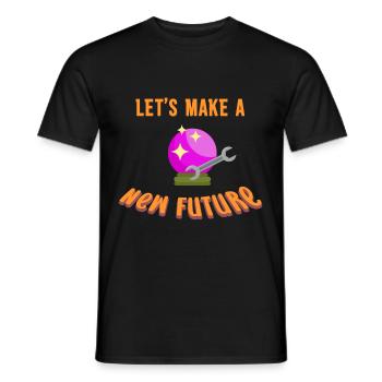 Lets Make A New Future Funny Wahrsagerin Hexerei - Männer T-Shirt - Schwarz - Vorne - AI Model Male 178 light (178cm)